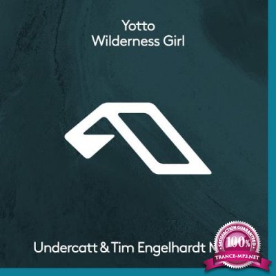 Yotto - Wilderness Girl (The Remixes) (2017)