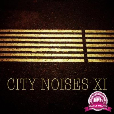 City Noises Xi - Raw Techno Cuts (2017)