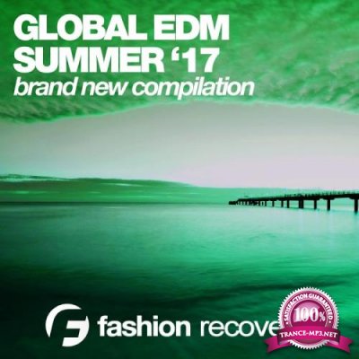 Global Edm Summer '17 (2017)