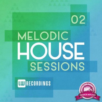 Melodic House Sessions, Vol. 2 (2017)