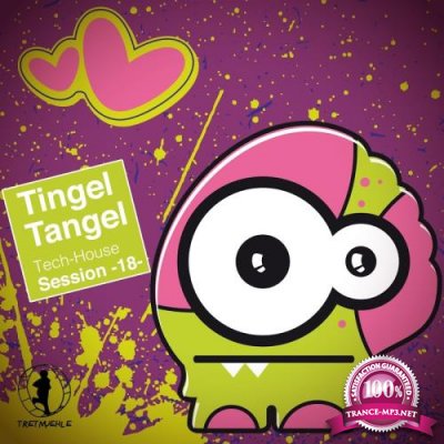 Tingel Tangel, Vol. 18-Tech House Session (2017)