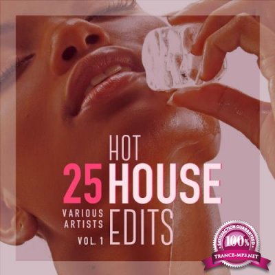 25 Hot House Edits, Vol. 1 (2017)