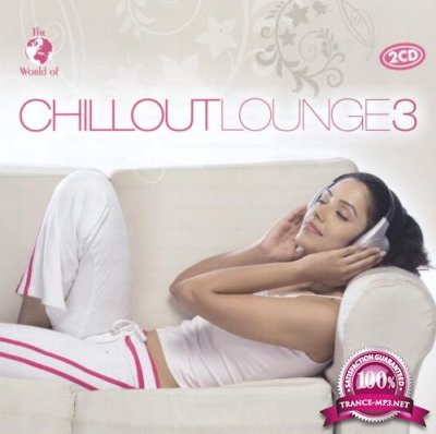 The World Of Chillout Lounge 3 (2017)