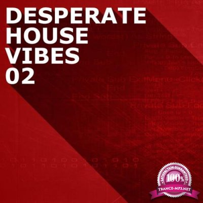 Desperate House Vibes, Vol. 2 (2017)