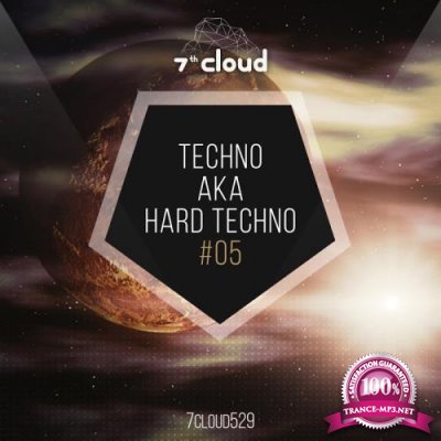 Techno Aka Hard Techno #05 (2017)