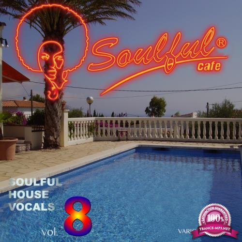 Soulful House Vocals, Vol. 8 (2017)