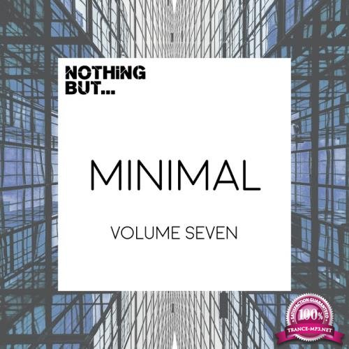 Nothing But... Minimal, Vol. 07 (2017)