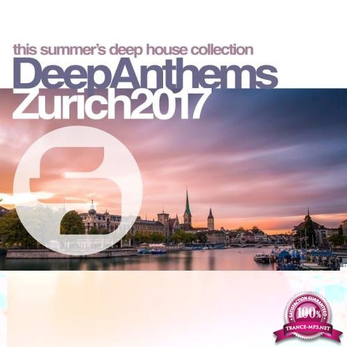 Sirup Deep Anthems Zurich 2017 (2017)