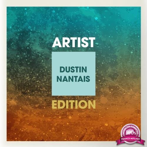 Artist Edition (Dustin Nantais Remix) (2017)