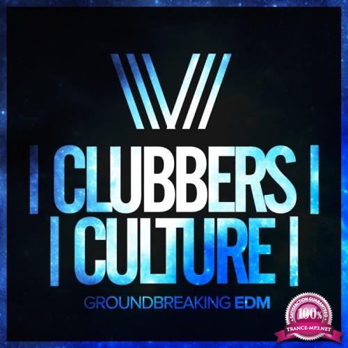 Clubbers Culture: Groundbreaking Edm (2017)