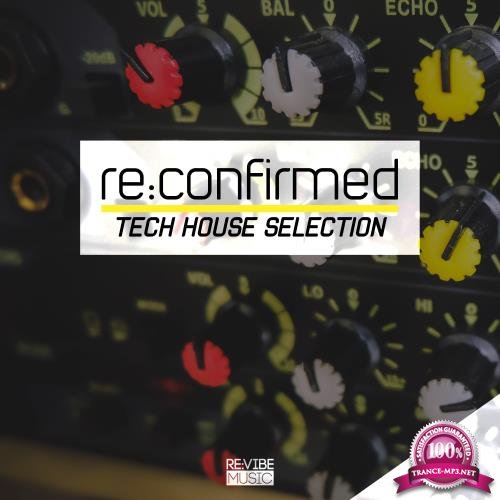 Re:Confirmed - Tech House Selection Vol 3 (2017)
