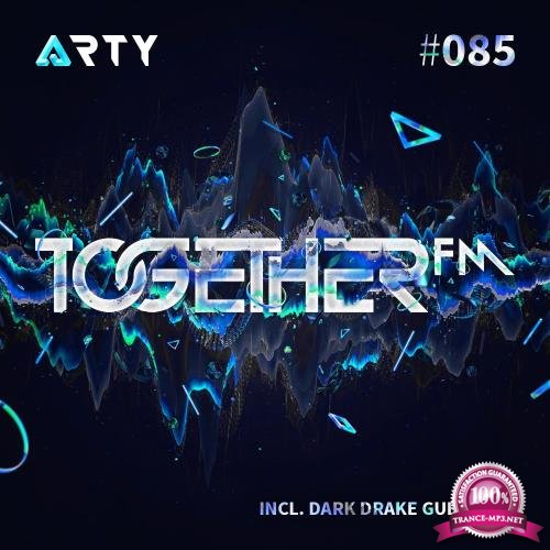 Arty - Together FM 085 (2017-08-11)
