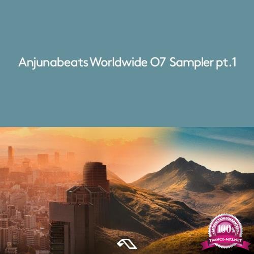 Fehrplay & Jaytech & Naden - Anjunabeats Worldwide 07 Sampler Pt.1 (2017)