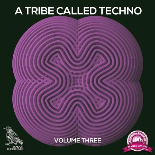 A Tribe Called Techno, Vol. 3 (2017)
