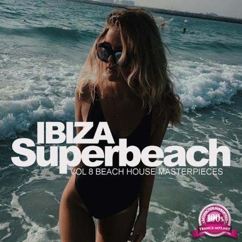 Ibiza Superbeach, Vol.8: Beach House Masterpieces (2017)