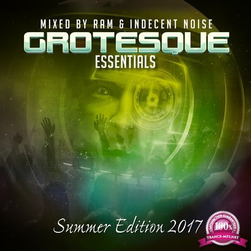 RAM & Indecent Noise - Grotesque Essentials (Summer 2017 Edition) (2017)