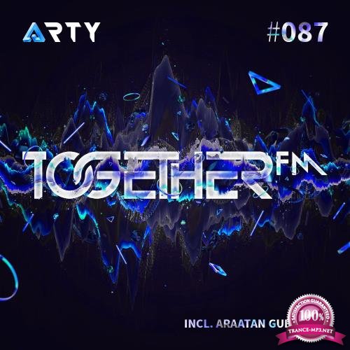 Arty & Araatan - Together FM 087 (2017-08-25)