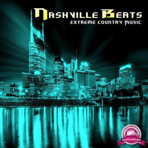 Nashville Beats Extreme Country Music (2017)