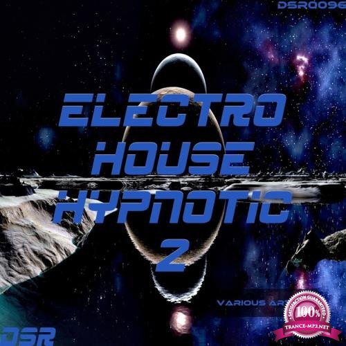 Electro House Hypnotic, Vol. 2 (2017)