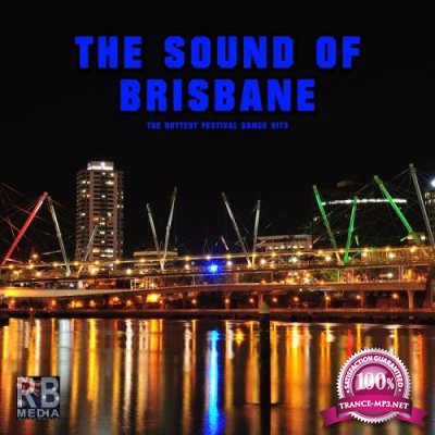 The Sound Of Brisbane (The Hottest Festival Dance Hits) (2017)