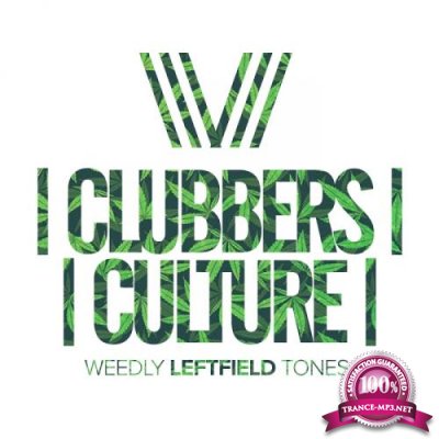 Clubbers Culture: Weedly Leftfield Tones (2017)