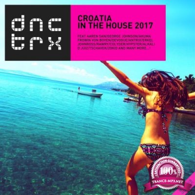 Croatia in the House 2017 (Deluxe Edition) (2017)