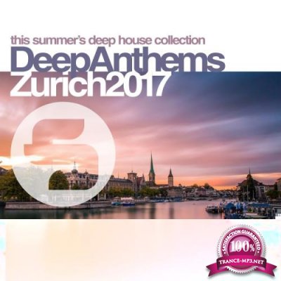 Sirup Deep Anthems Zurich 2017 (2017)