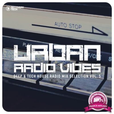 Urban Radio Vibes, Vol. 5 (Deep & Tech House Radio Mix Selection) (2017)