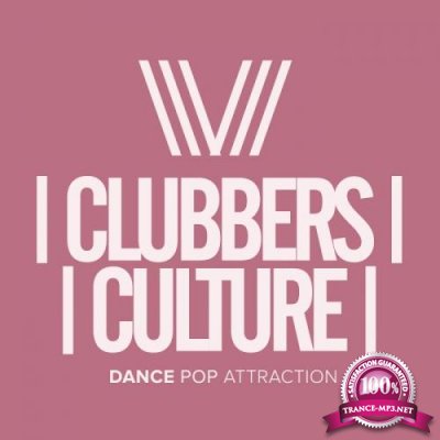 Clubbers Culture: Dance Pop Attraction (2017)