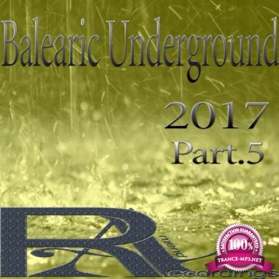 Balearic Underground 2017 Part 5 (2017)