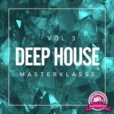 Deep House Masterklasse, Vol.3 (2017)