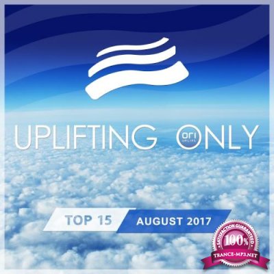 Uplifting Only Top 15: August 2017 (2017)