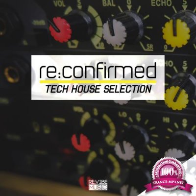 Re:Confirmed - Tech House Selection Vol 3 (2017)