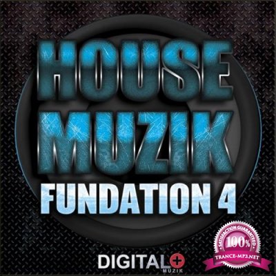 House Muzik Fundation 4 (2017)