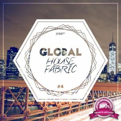 Global House Fabric  Part. 4 (2017)