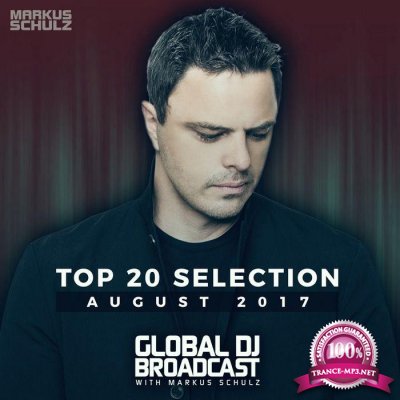 Global DJ Broadcast: Top 20 August 2017 (2017)