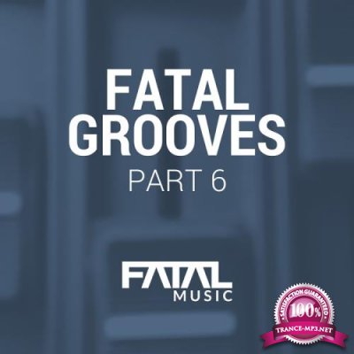 Fatal Grooves 6 (2017)