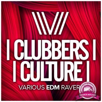 Clubbers Culture: Various Edm Ravers (2017)