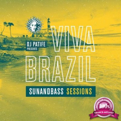 DJ Patife Presents Viva Brazil: Sunandbass Sessions (2017)