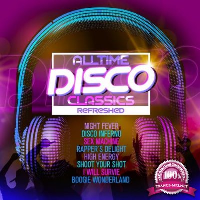 Alltime Disco Classics Refreshed (2017)