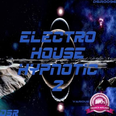 Electro House Hypnotic, Vol. 2 (2017)