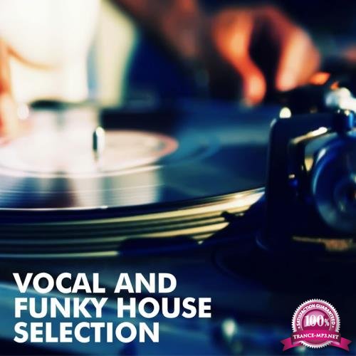 Vocal and Funky House Selection (2017)