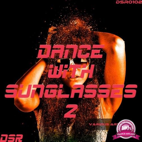 Dance With Sunglasses Vol. 2 (2017)