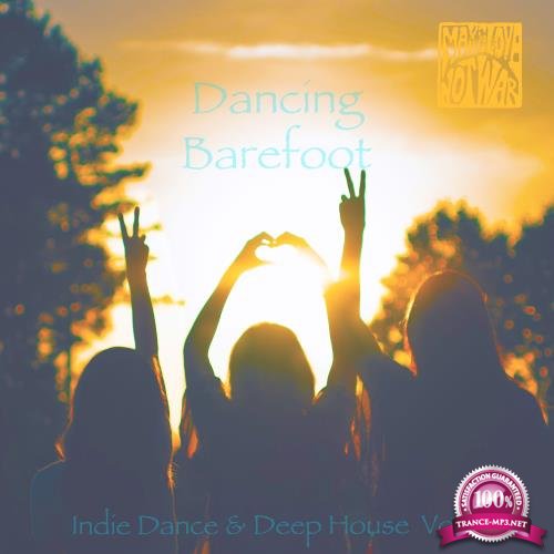 Dancing Barefoot, Vol. 2 - Indie Dance & Deep House (2017)