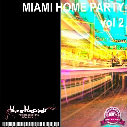 Miami Home Party, Vol. 2 (2017)
