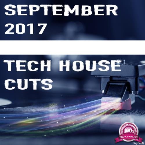 September 2017 Tech House Cuts (2017)