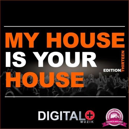 My House Is Your House Edition Thirteen (2017)
