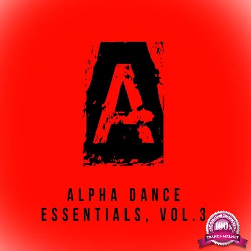 Alpha Dance Essentials, Vol.3 (2017)
