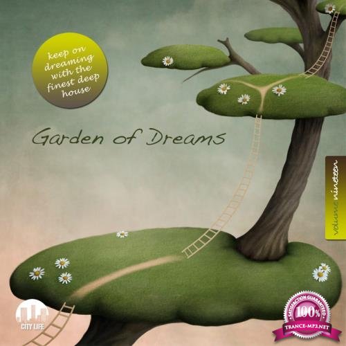 Garden of Dreams, Vol. 19-Sophisticated Deep House Music (2017)