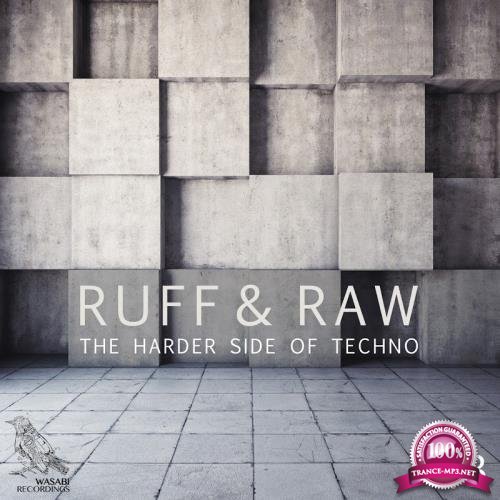 Ruff and Raw, Vol. 3 - The Harder Side Of Techno (2017)